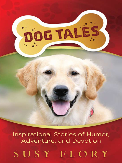 Title details for Dog Tales by Susy Flory - Available